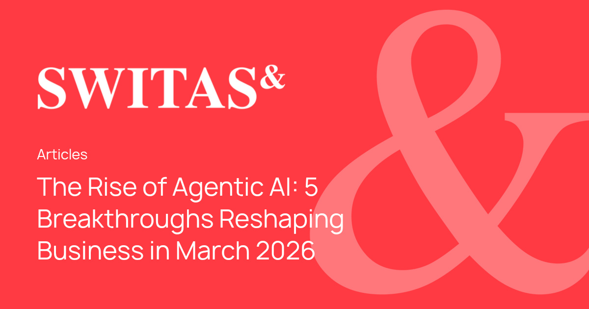 The Rise of Agentic AI: 5 Breakthroughs Reshaping Business in March ...