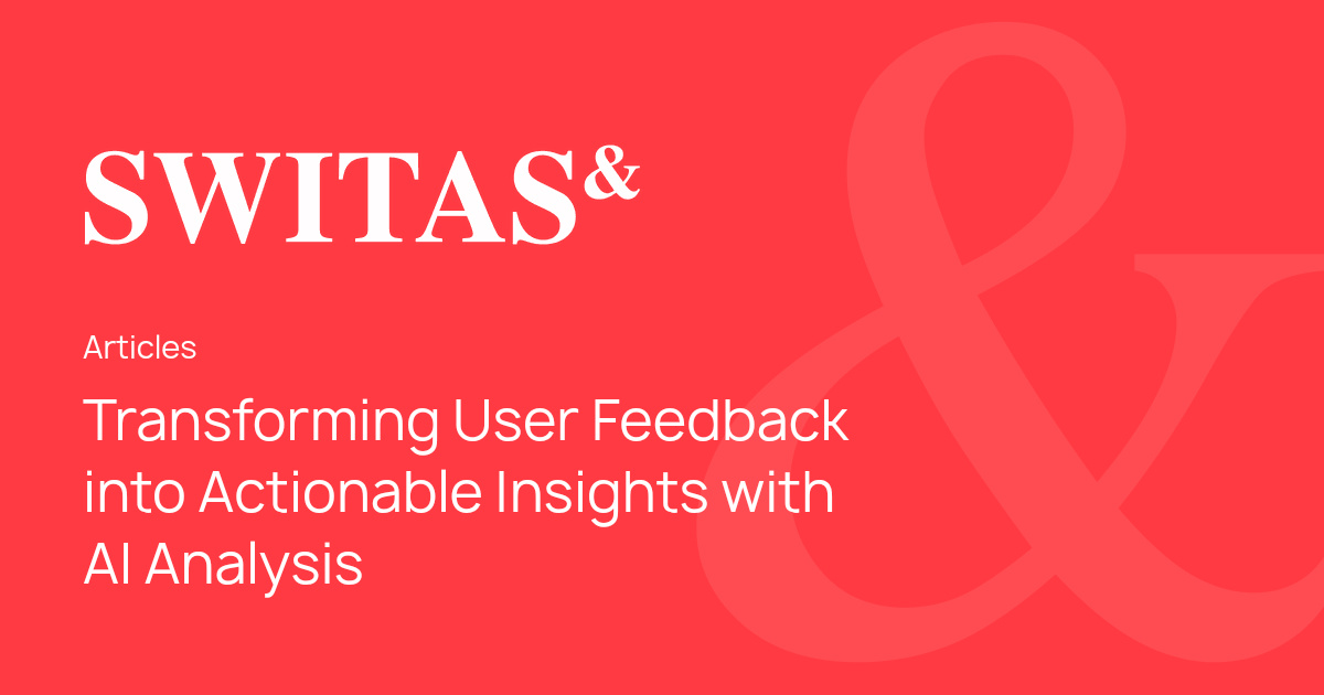 Transforming User Feedback into Actionable Insights with AI Analysis ...